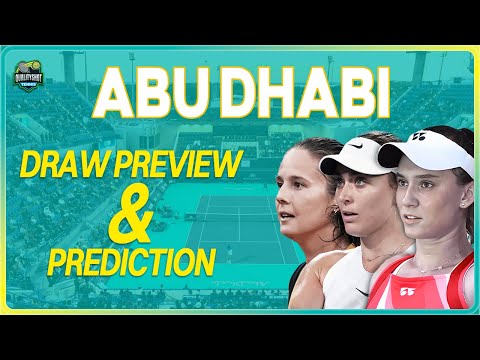 WTA Abu Dhabi 2025 Draw Preview &amp; Prediction - Rybakina, Jabeur, Badosa and Raducanu In Action!